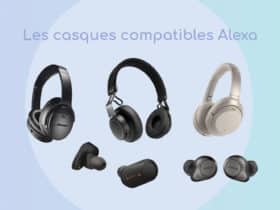 Sélection des meilleurs écouteurs et casques Bluetooth compatibles avec Alexa et Amazon Echo