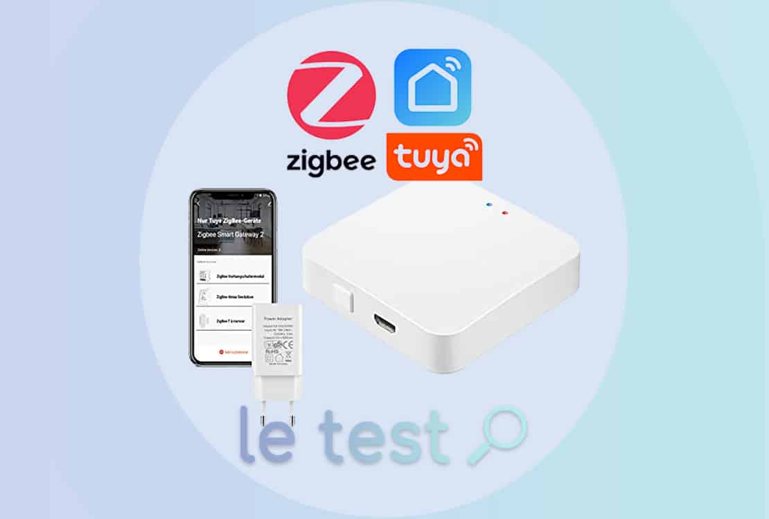 Test Teekar ZigBee Hub : une passerelle générique Tuya à petit