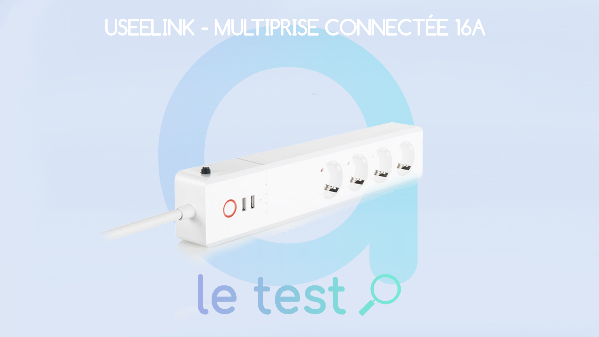 Test UseeLink : une multiprise ZigBee 3.0 au doigt et à l'œil – Les Alexiens