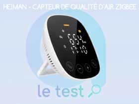 Notre test du capteur de qualité d'air Heiman