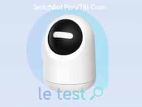 Notre avis sur la caméra Pan Tilt de SwitchBot