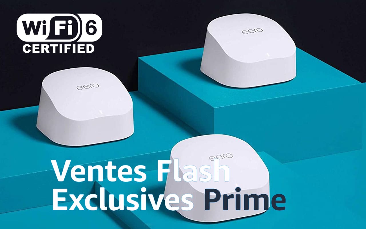 Vente Flash Exclusives Prime sur les routeurs Wi-Fi 6 Amazon eero