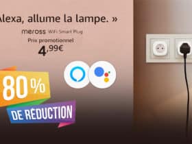 Super offre sur Meross Smartplug à -80% sur Amazon