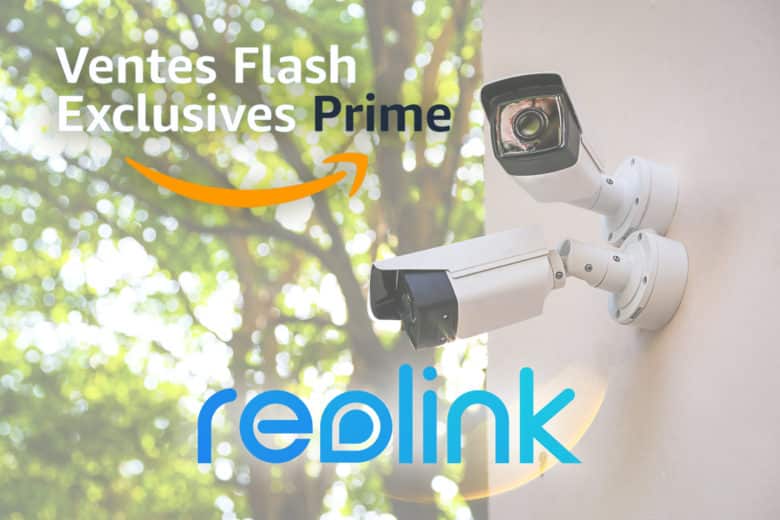 Les meilleures offres Prime Day 2022 sur les caméras Reolink