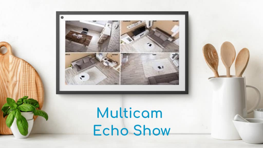 Bientôt du Multicam sur Echo Show