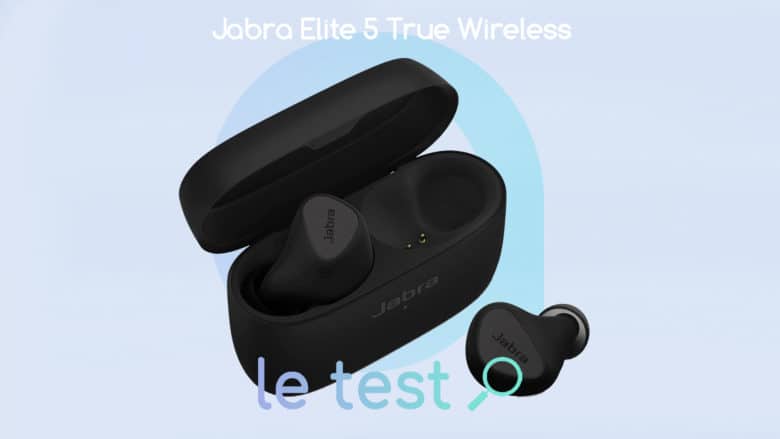 Notre avis sur les écouteurs intra auriculaires Jabra Elite 5