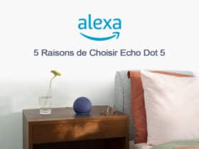 Pourquoi choisir l'enceinte Amazon Echo Dot 5 avec Alexa