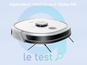 Notre avis sur le robot aspirateur Midea M6