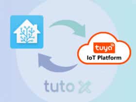 Tutoriel pour associer facilement le cloud Tuya à Home Assistant