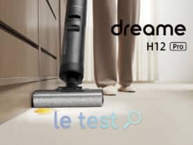 Notre avis complet suite au test du Dreame H12 Pro dans notre maison...