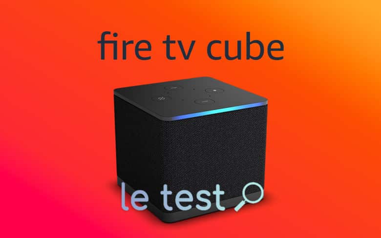 Le Fire TV Cube, c'est quoi ? On vous dit tout dans ce test...