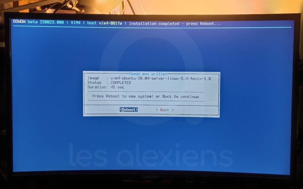 Reboot Khadas VIM4 pour finaliser l'installation d'Ubuntu