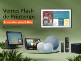 Ventes flash du printemps sur Alexa, Echo et Fire TV