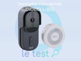 Test complet de la sonnette connectée DiOBELL-B12