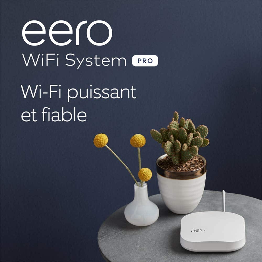 Le système eero Pro assure une connectivité Wi-Fi fiable dans toute votre maison