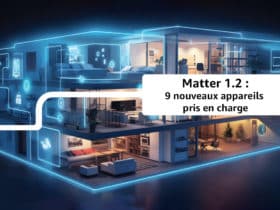 La maison connectée avec Matter 1.2 s'enrichit de neuf nouveaux appareils