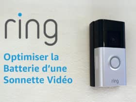 Astuces et bonnes pratiques pour optimiser l'autonomie d'une batterie Ring Video Doorbell