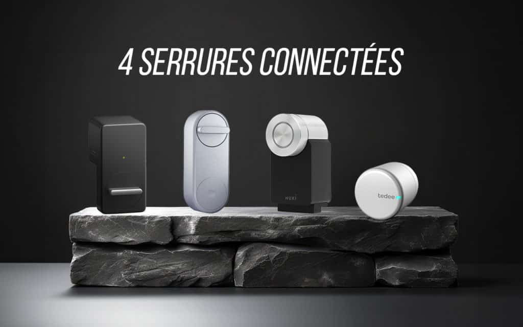 Notre sélection des meilleures serrures connectées