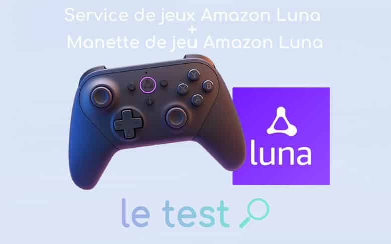 Test complet et avis sur Amazon Luna et sa manette de gaming dans le cloud
