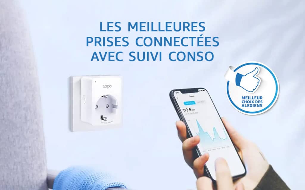 Sélection des meilleures prises connectées avec suivi consommation électrique