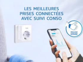 Sélection des meilleures prises connectées avec suivi consommation électrique