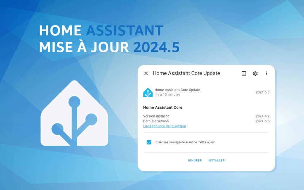 Découvrez les nouveautés de Home Assistant 2024.5