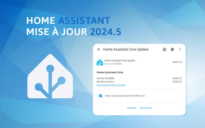 Découvrez les nouveautés de Home Assistant 2024.5