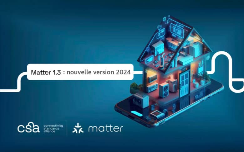 La mise à jour Matter 1.3 apporte une gamme élargie d'appareils connectés