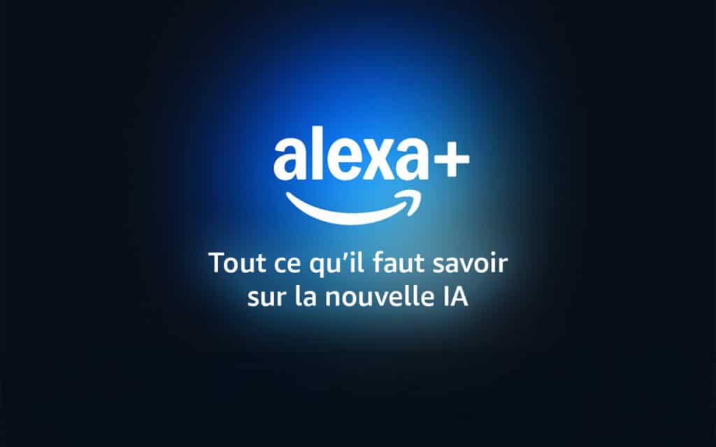 FAQ sur Alexa+ : ce que vous devez retenir sur la nouvelle IA d'Amazon