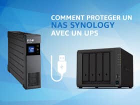 Tutoriel : Comment protéger un NAS Synology avec un onduleur (UPS)