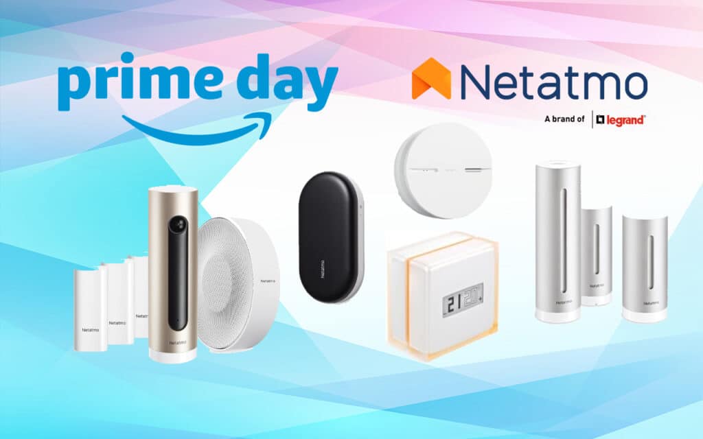 Thermostat, station météo, alarme connectée, capteurs intelligents : Netatmo sort l'artillerie lourde pour le Prime Day