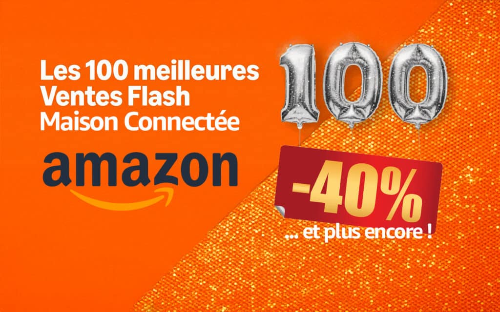 Séleciton des grosses remises pour équiper malin sa maison connectée cette année